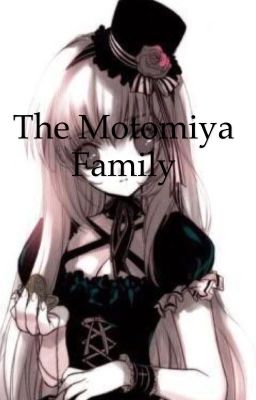 The motomiya family ( a Diabolik lovers fanfiction)