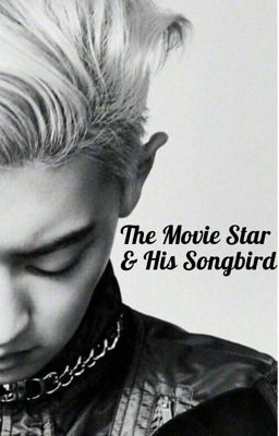 The Movie Star & His Songbird 