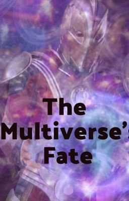 The multiverse's Fate 