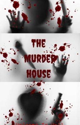 •The Murder House• |《Welcome To Hell》