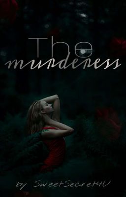 The murderess