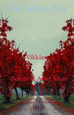 The Mute Boy. Vikklan