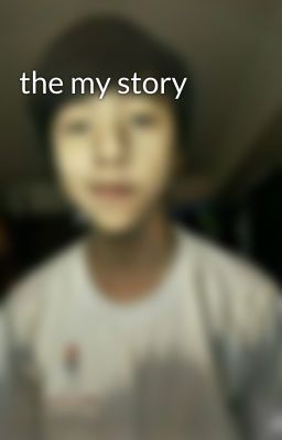 the my story