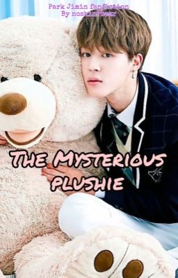 The Mysterious Plushy || Park Jimin