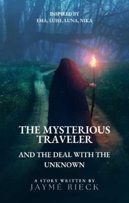 the mysterious traveler