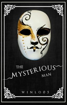 The Mysterius Man ( END) 