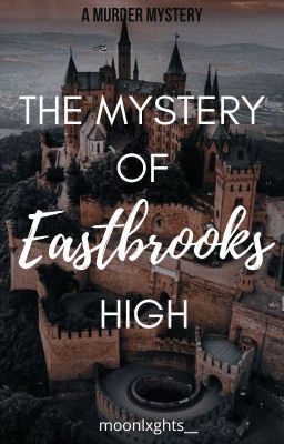 The Mystery Of Eastbrooks High