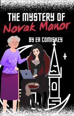 The Mystery of Novak Manor - An Eleanor and Lydia Mystery