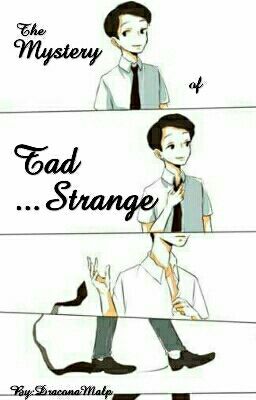 The Mystery of Tad Strange [Complete]