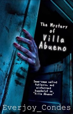 The Mystery of Villa Abueno (Complete) ✔️