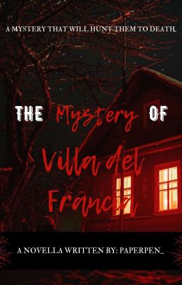 The Mystery of Villa del Francia ✔️