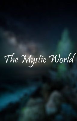 The Mystic World (Extended Edition)