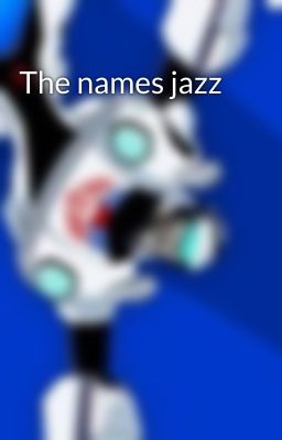The names jazz