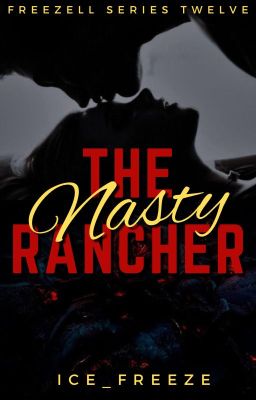 The Nasty Rancher (Freezell #12)