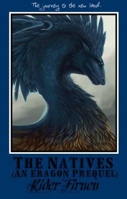 The Natives: The Prequel(An Eragon FanFiction)