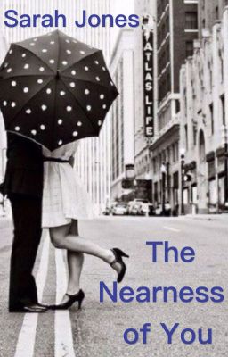 The Nearness of You