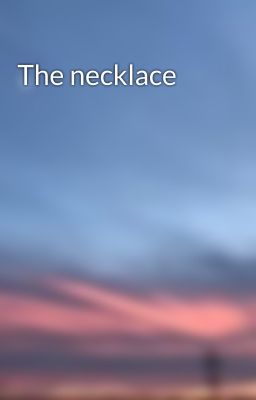 The necklace