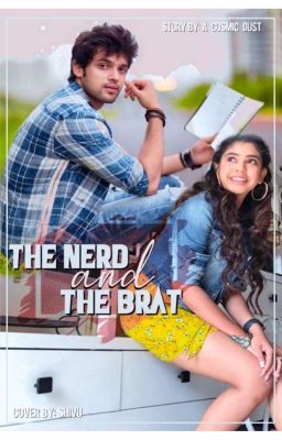 The Nerd and The Brat ✔️