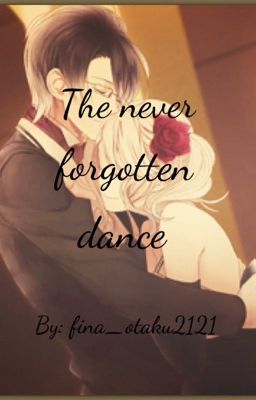 The never forgotten dance (Diabolik lovers fanfic)