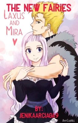 The New Fairies (Fairy Tail Fan Fic) 