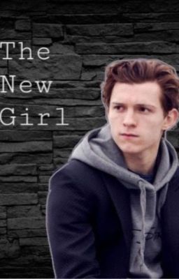 The New Girl - Peter Parker X Reader