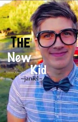 The New Kid ~Janiel~ {discontinued sorta}