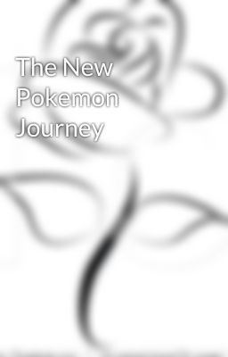 The New Pokemon Journey