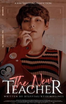 The New Teacher | Taehyung x Reader