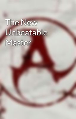 The New Unbeatable Master