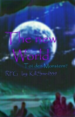 The new World -Tot den Monstern?- RPG