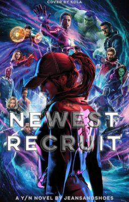 The Newest Recruit (Avengers x Reader)