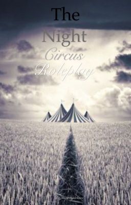 The Night Circus Roleplay