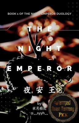 THE NIGHT EMPEROR: 夜安王 【The Night Emperor Book 1】| ✔️