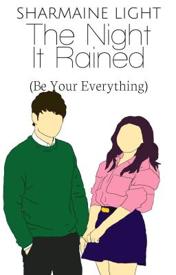 The Night It Rained (Be Your Everything) [To Be Published]