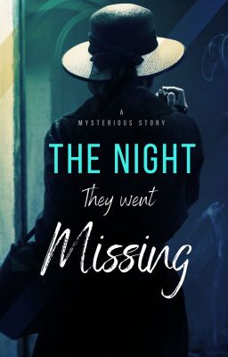 The Night They Went Missing