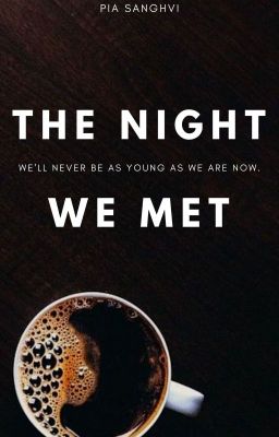 The Night We Met || ✓