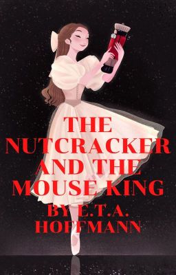 The Nutcracker and the Mouse King