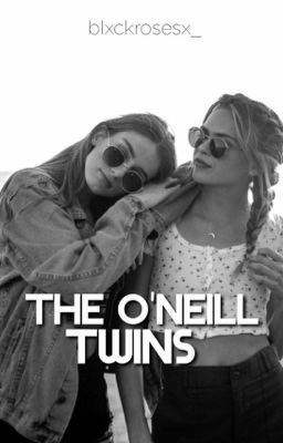 The O'Neill Twins