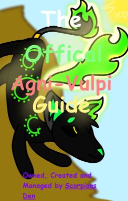 || The Offical Agni-Vulpi Guide||