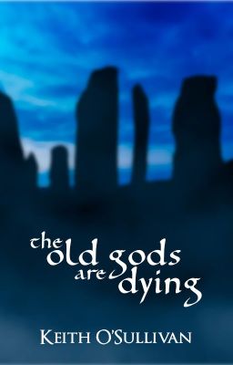 The Old Gods Are Dying