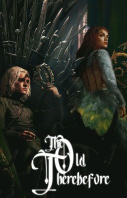 THE OLD THEREBEFORE ︱ AEGON II TARGARYEN