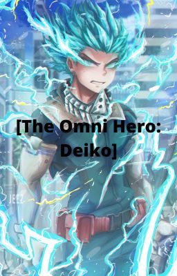 [The Omni Hero: Deiko]