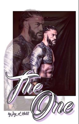 The One [a Roman Reigns story]