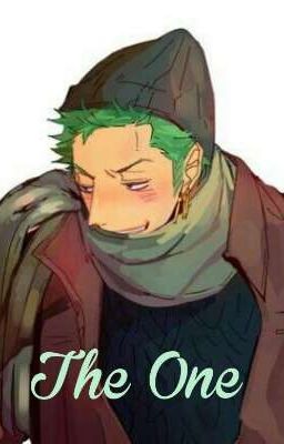 The One : Roronoa Zoro X Reader