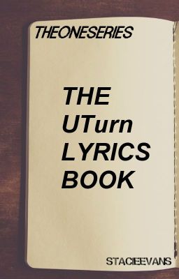 'The One Series' Present: The UTurn Lyrics Book