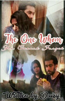 The One You Cannot Forget(ShivIka OS)[✓]