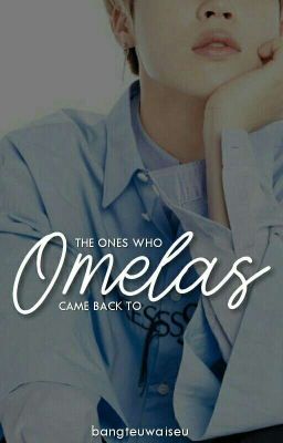 The Ones Who Came Back To Omelas