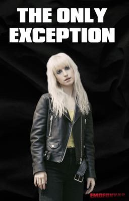 The Only Exception | Hayley Williams x Male OC