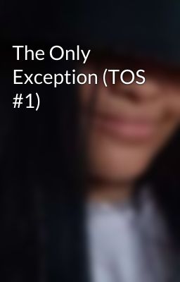 The Only Exception (TOS #1)