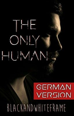 the only human [german original]